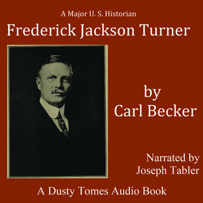 Frederick Jackson Turner by Carl Becker audiobook