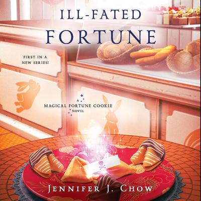Ill-Fated Fortune by Jennifer J. Chow audiobook