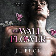The Wallflower by J. L. Beck audiobook