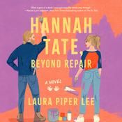 Hannah Tate, Beyond Repair by  Laura Piper Lee audiobook