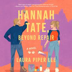 Hannah Tate, Beyond Repair by Laura Piper Lee audiobook