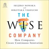 The Wise Company by  Hirotaka Takeuchi audiobook