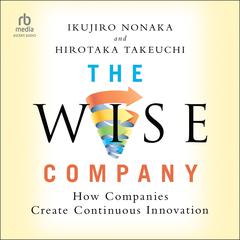 The Wise Company by Ikujiro Nonaka audiobook