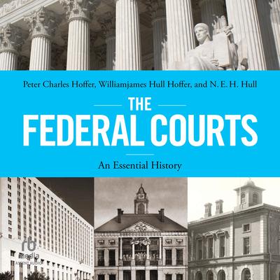 The Federal Courts by Peter Charles Hoffer audiobook