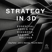 Strategy in 3D by  Greg Fisher audiobook