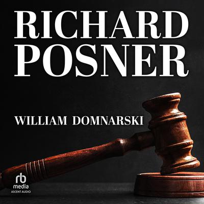 Richard Posner by William Domnarski audiobook