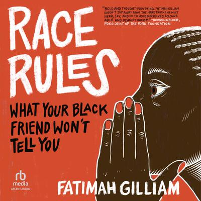 Race Rules by Fatimah Gilliam audiobook