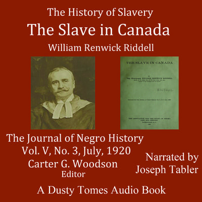 The Slave in Canada by William Renwick Riddle Ll.d audiobook