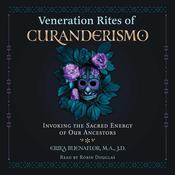 Veneration Rites of Curanderismo by  Erika Buenaflor audiobook