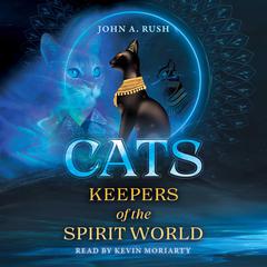 Cats by John A. Rush audiobook