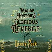 Maude Horton's Glorious Revenge by  Lizzie Pook audiobook