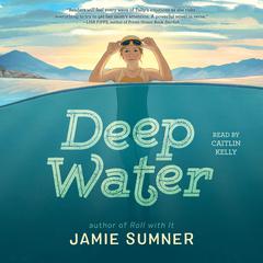 Deep Water by Jamie Sumner audiobook