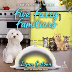 Five Furry Familiars by Lynn Cahoon audiobook