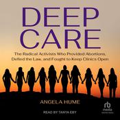 Deep Care by  Angela Hume audiobook