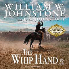 The Whip Hand by William W. Johnstone audiobook