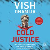 Cold Justice by  Vish Dhamija audiobook
