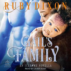 Gail's Family by Ruby Dixon audiobook