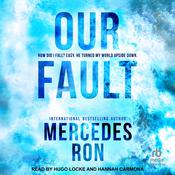 Our Fault by  Mercedes Ron audiobook