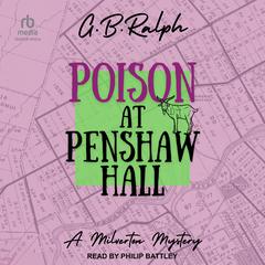 Poison at Penshaw Hall by G. B. Ralph audiobook
