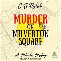 Murder on Milverton Square by G. B. Ralph audiobook