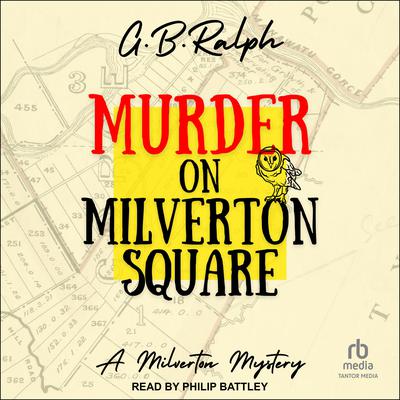 Murder on Milverton Square by G. B. Ralph audiobook