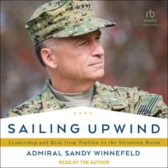 Sailing Upwind by Admiral Sandy Winnefeld audiobook