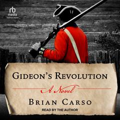 Gideon's Revolution by Brian Carso audiobook