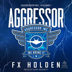 Aggressor by FX Holden audiobook