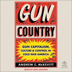 Gun Country by Andrew C. McKevitt audiobook