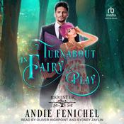 Turnabout is Fairy Play by  Andie Fenichel audiobook