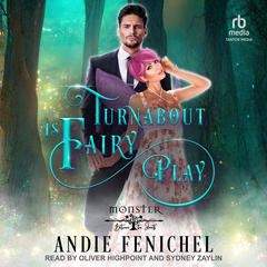 Turnabout is Fairy Play by Andie Fenichel audiobook