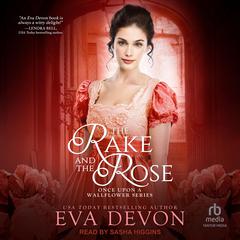 The Rake and the Rose by Eva Devon audiobook
