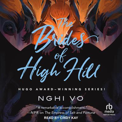 The Brides of High Hill by Nghi Vo audiobook