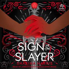 Sign of the Slayer by Sharina Harris audiobook
