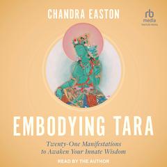 Embodying Tara by Chandra Easton audiobook