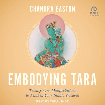 Embodying Tara by Chandra Easton audiobook