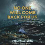 No One Will Come Back For Us by  Premee Mohamed audiobook