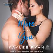 More with You by  Kaylee Ryan audiobook