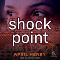 Shock Point by April Henry audiobook