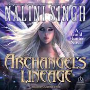Archangel’s Lineage by  Nalini Singh audiobook