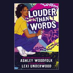 Louder Than Words by Ashley Woodfolk audiobook
