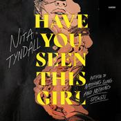 Have You Seen This Girl by  Nita Tyndall audiobook