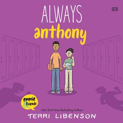 Always Anthony by Terri Libenson audiobook