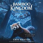 Bamboo Kingdom #5: The Lightning Path by  Erin Hunter audiobook