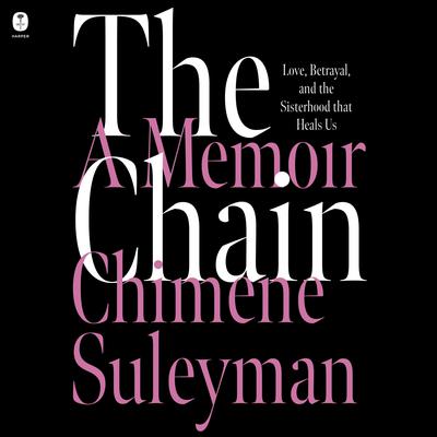 The Chain by Chimene Suleyman audiobook