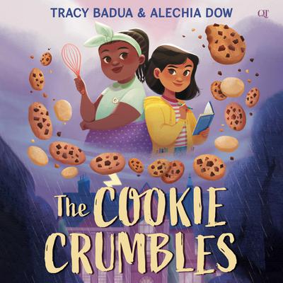 The Cookie Crumbles by Tracy Badua audiobook