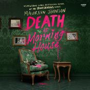 Death at Morning House by  Maureen Johnson audiobook
