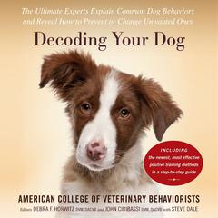 Decoding Your Dog by Amer. Coll. of Veterinary Behaviorists audiobook