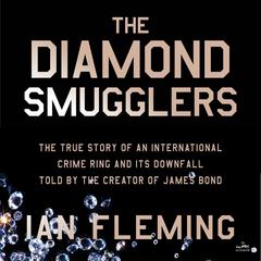 The Diamond Smugglers by Ian Fleming audiobook