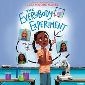 The Everybody Experiment by  Lisa Moore Ramée audiobook
